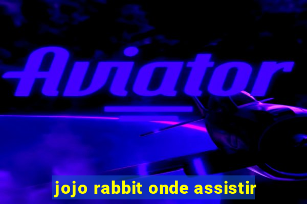 jojo rabbit onde assistir